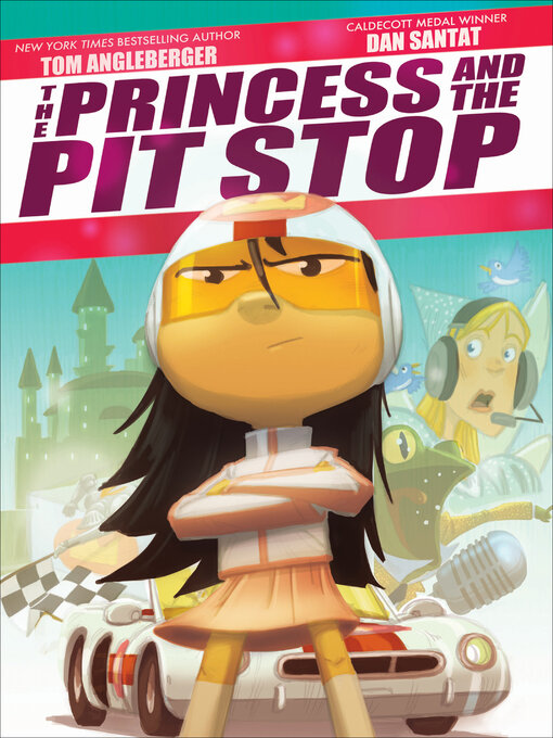 Title details for The Princess and the Pit Stop by Tom Angleberger - Available